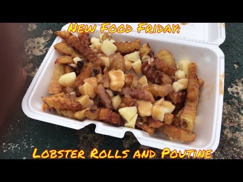 new-food-friday-|-local-foods-|-lobster-rolls-and-poutine-|-old-orchard-beach-maine