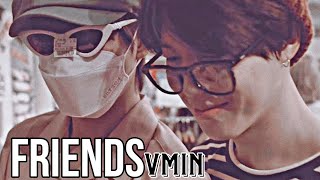 Vmin Friends Fmv