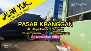 JALAN Yuk... - PASAR KRANGGAN, Jl. Raya Pasar Kranggan, Jatisampurna, Kec. Jatisampurna, Jawa Barat.