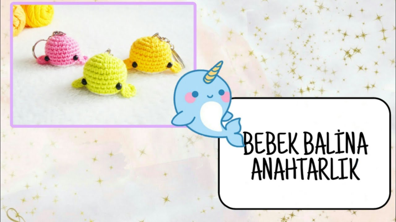 AMİGURUMİ BALİNA ANAHTARLIK NASIL YAPILIR? | HOW TO MAKE BABY WHALE KEYCHAİN? (ENGLISH SUBTITLES )