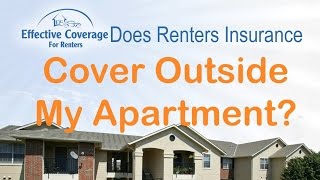 Does Renters Insurance Liability Cover Me Outside My Apartment?