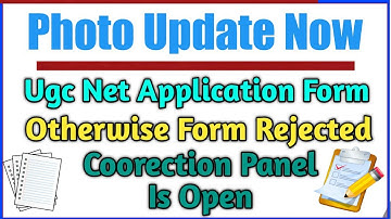UGC NET || CSIR Change Photo According To New Guidelines Correction Panel Open