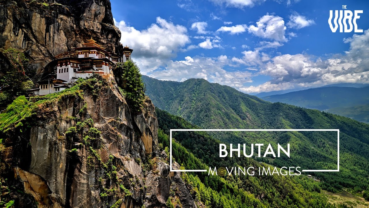 BHUTAN | Moving Images | TheVibe
