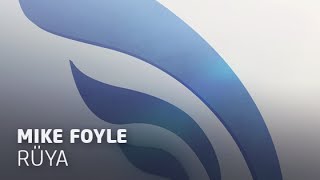 Mike Foyle & Uthera - Rüya Original Mix