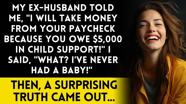 My ex-husband demanded, "Pay child support!" I responded, "I’ve never had kids!" The truth was...