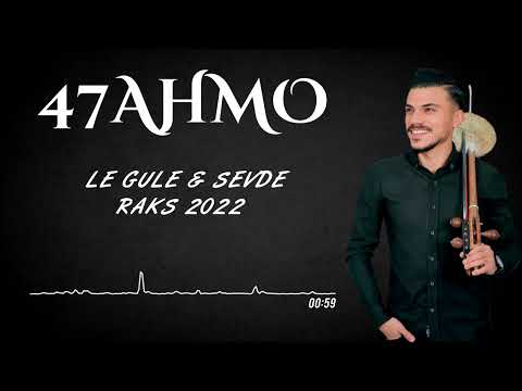 47AHMO - LE GULE & SEVDE 2022 [OFFİCİAL MUSİC]