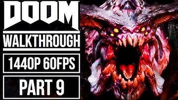 DOOM Gameplay Walkthrough Part 9 No Commentary (1440p HD 60fps)