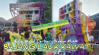 BAJANG LAUK KAWAT PERSI TERBARU NAZYA MUSIK