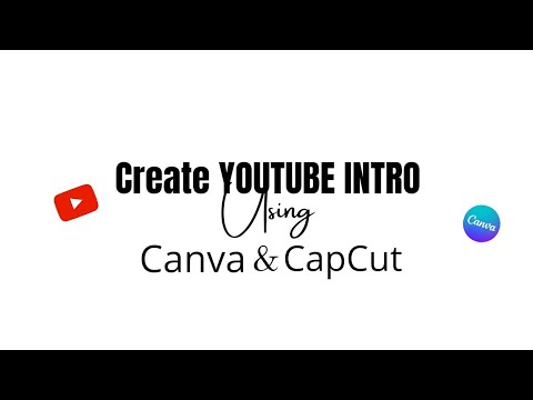 CREATING YOUTUBE INTRO || WITH CANVA & CAPCUT