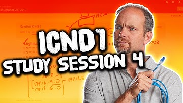 ICND1 (CCENT) Study Session 4