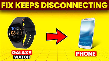 How To Fix Galaxy Watch Keeps Disconnecting From Phone (Follow This Guide To Easily Solve The Issue)