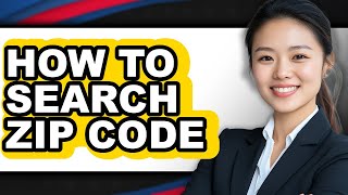 How to Search Zip Code (only Way)