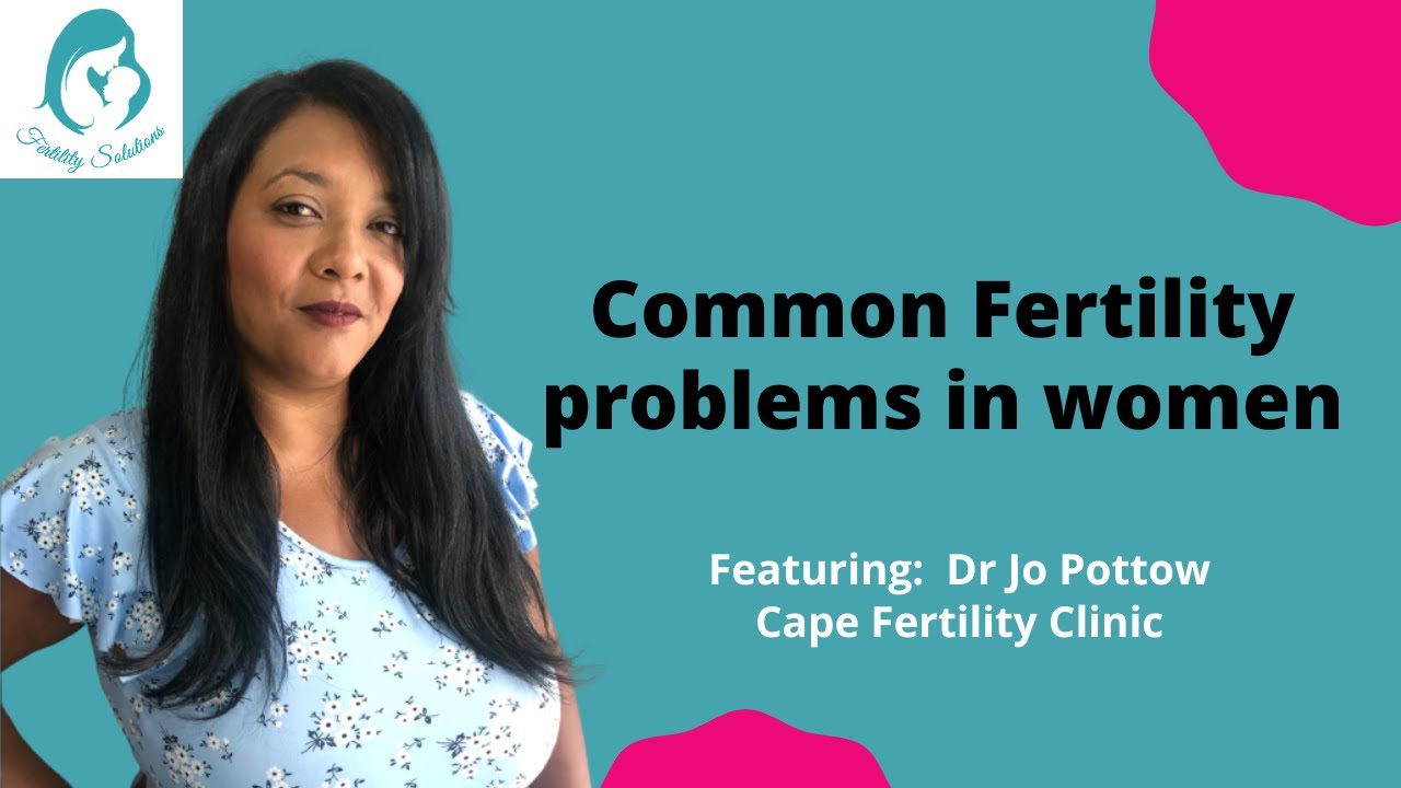 Common Fertility Problems in Women - YouTube
