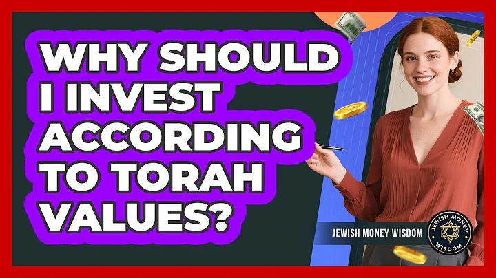 Why Should I Invest According To Torah Values?