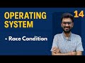 Lec-14: Race Condition in Operating System Explained | OS for GATE, NET & University Exams