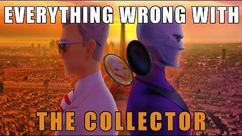 Everything Wrong with The Collector