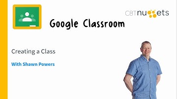 Google Classroom - Creating a Class