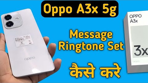 Oppo A3x 5g message ringtone kaise set kare, how to change message ringtone in oppo, ringtone settin