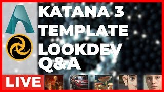 LIVE: Katana 3 and Arnold - Template and Lookdev