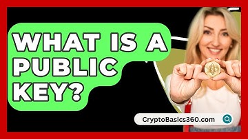 What Is A Public Key? - CryptoBasics360.com