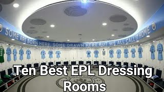 Top 10 English Premier League (EPL) Dressing Rooms! Man City, Man United, Liverpool, Chelsea ...