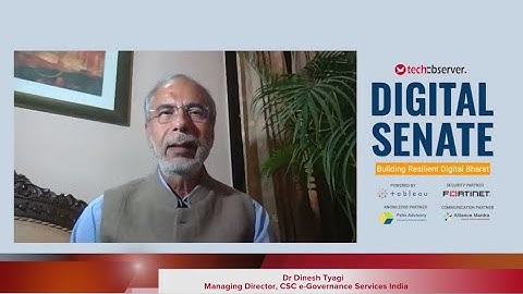 CSC eGovernance India MD Dinesh Tyagi on Digital Enablement of Digital Bharat | Digital Senate