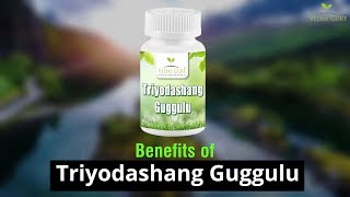 Benefits of Triyodashang Guggulu