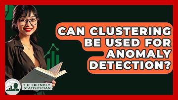 Can Clustering Be Used For Anomaly Detection? - The Friendly Statistician