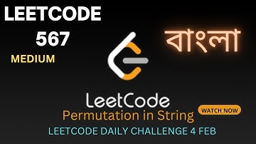 567. Permutation in String  || BANGLA (  বাংলা ) ||Leetcode Daily Challenge 4 February 2023