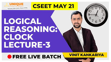 FREE CSEET: Logical Reasoning- Clock Lecture 3