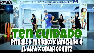 Pitbull x Farruko x IAmChino x El Alfa x Omar Courtz - Ten Cuidado | Coreografía | Zumba