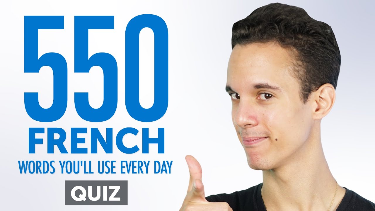 Quiz | 550 French Words You'll Use Every Day - Basic Vocabulary #95