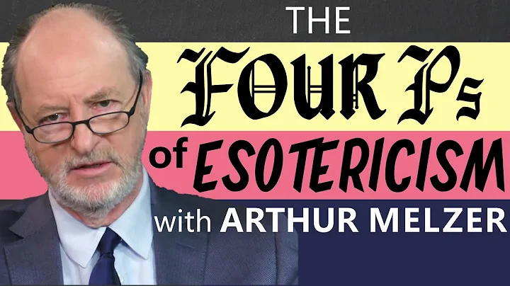 The Four Ps of Esotericism (with Arthur Melzer)