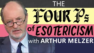 The Four Ps of Esotericism (with Arthur Melzer)