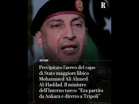 Video Il premier libico Dbeibeh: “Il capo di Stato maggiore morto in un incidente aereo in Turchia”.