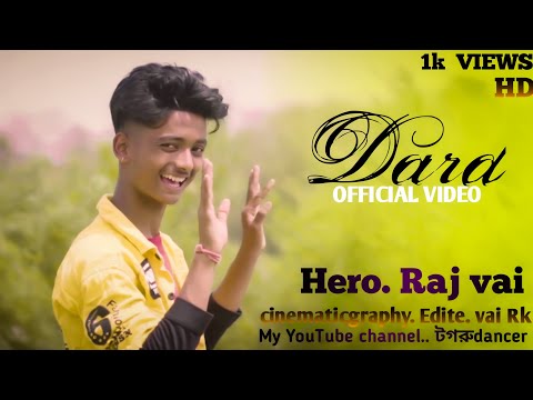 Dard (Official Video): Kushagra | Showkidd | Sanya Jain | EP - Love/19 |@টগরু Dancer |Raj_vai