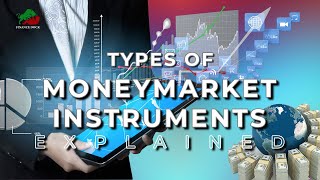 Types of Money Market Instruments || Finance & Investment  || Finance News || Finance Dock