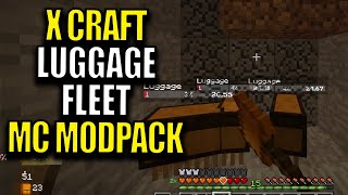 Modded Minecraft - Luggage Fleet! | Xcraft Modpack ep 5