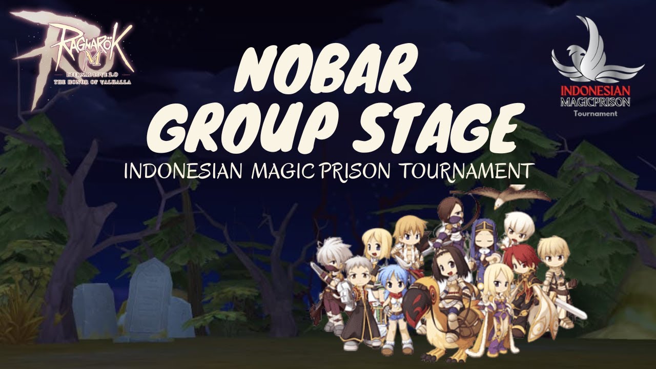 NOBAR INDONESIAN MAGIC PRISON TOURNAMENT (2) | RAGNAROK M ETERNAL LOVE