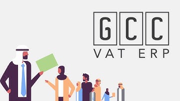GCC VAT ERP Implementation | Oman | UAE | Saudi Arabia | Qatar | Kuwait | Bahrain