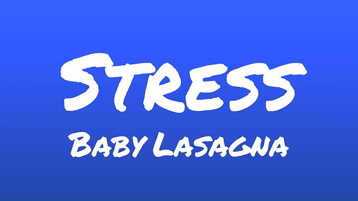 Baby Lasagna - Stress (Lyrics)