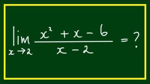 Limit of (x^2 + x - 6) / (x - 2) as x approaches 2