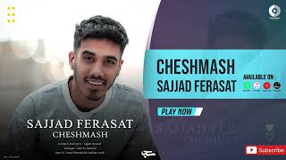 Sajjad Ferasat - Cheshmash Official Audio Track سجاد فراست - چشماش