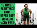 15 Minute Resistance Band Upper Body Workout - Low Impact - All Exercises Standing @ACHV PEAK