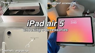 iPad air 5 Starlight 2024 ?|| Unboxing + Accessories (apple pencil, engravings, case) ?☁️✨