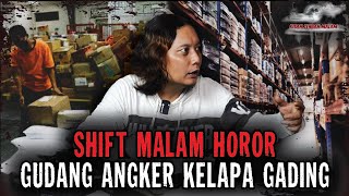 Download Lagu GAK KUAT DISURUH SHIFT MALAM DI GUDANG INI..!! RESIKO SHIFT MALAM DI GUDANG ANGKER KELAPA GADING..!! MP3