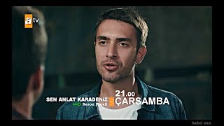 Sen Anlat Karadeniz 21.Bölüm 2.Fragmanı (Sezon Finali)