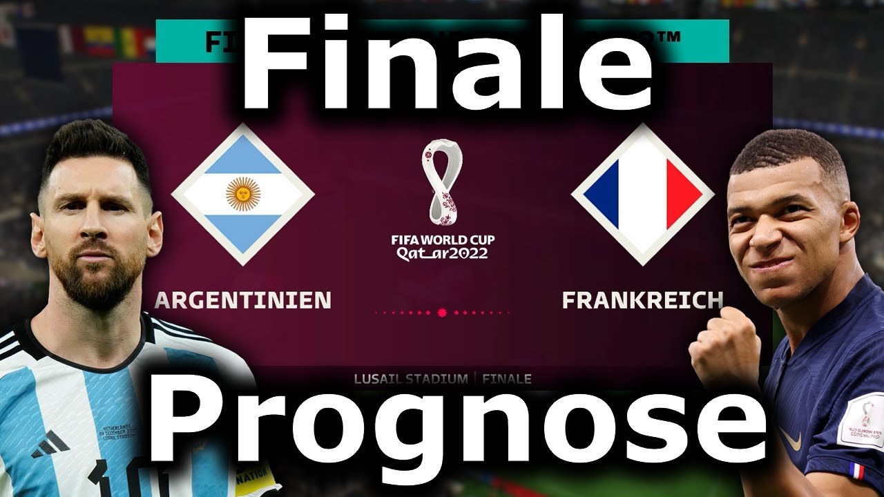 Argentinien - Frankreich WM 2022 FINALE Prognose / Prediction