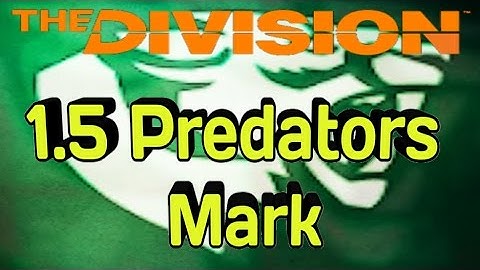 1.5 Predators Mark Build - The Division