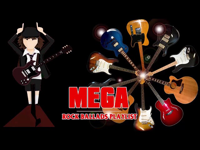 Mega Rock Ballads 2017 - Mega Rock Ballads Collection Playlist class=